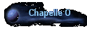 Chapelle O