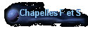 Chapelles F et S