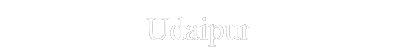 Udaipur